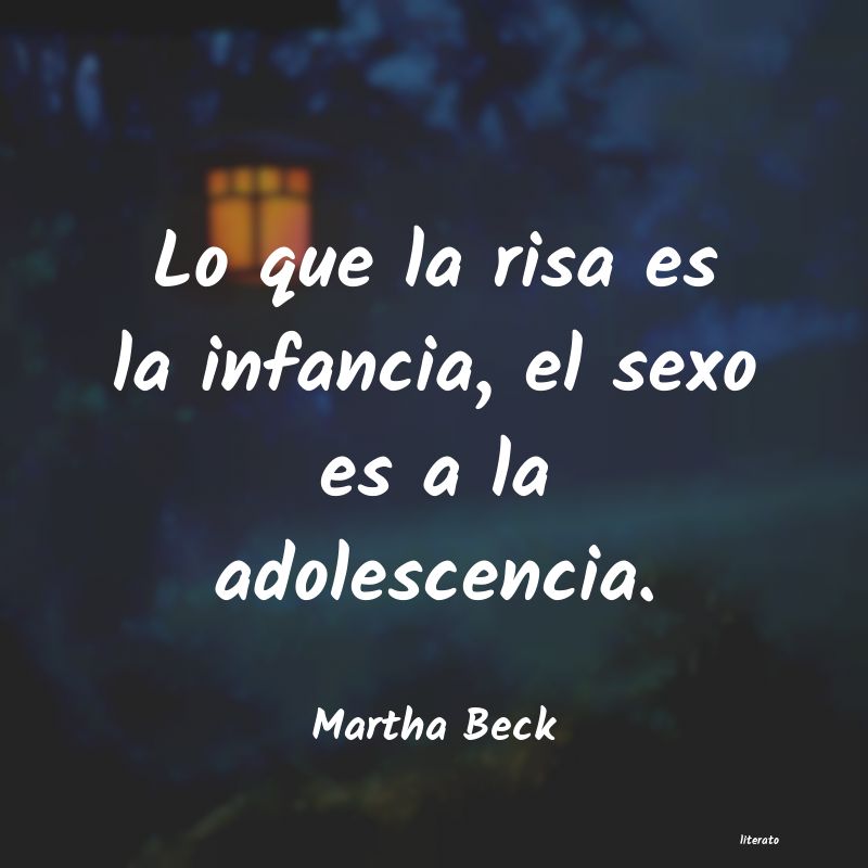 Frases de Martha Beck