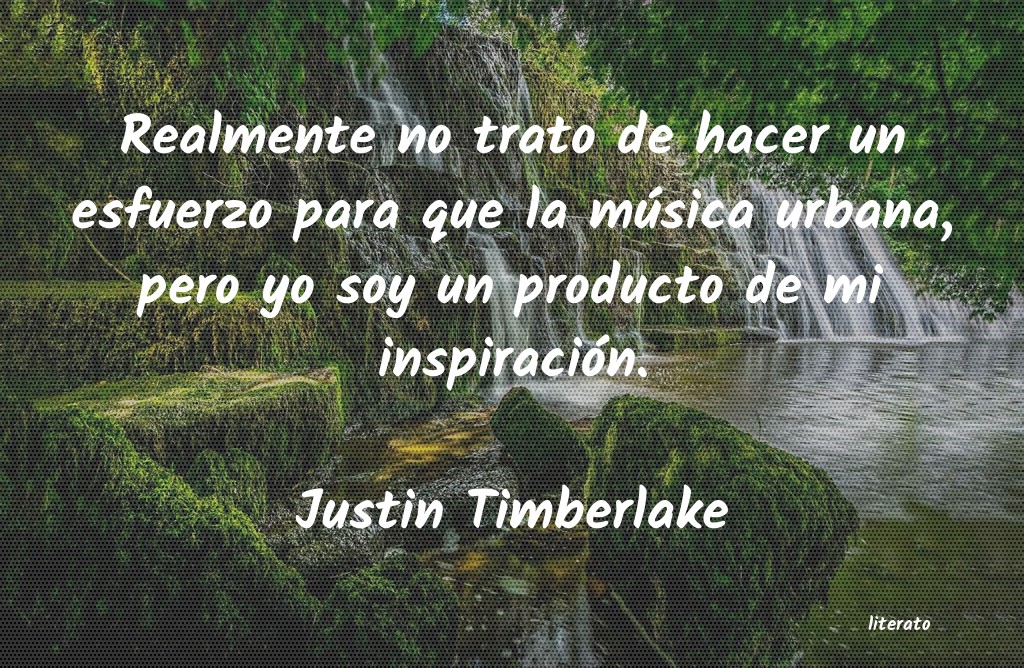 Frases de Justin Timberlake