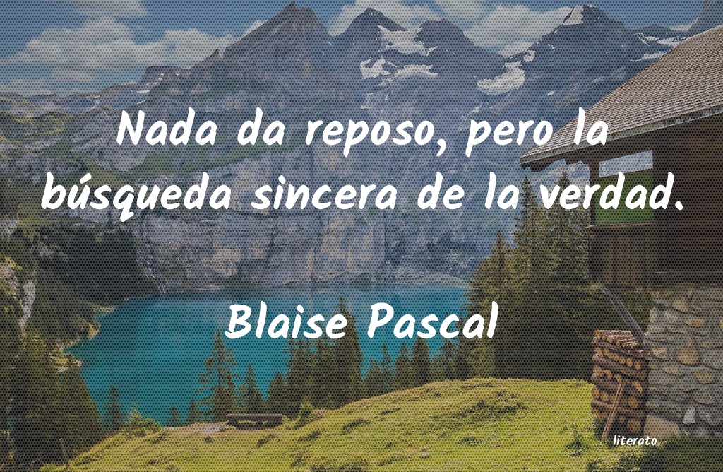 Frases de Blaise Pascal