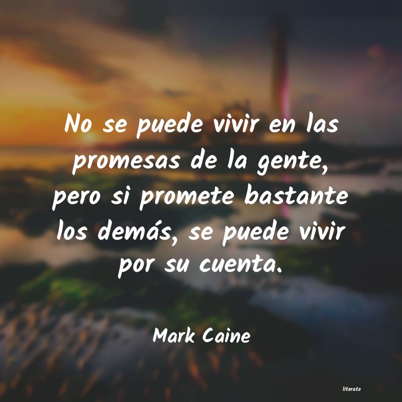 Frases de Mark Caine