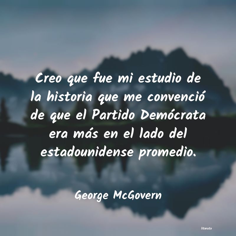 Frases de George McGovern