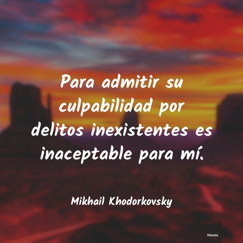 frases de Mikhail Khodorkovsky