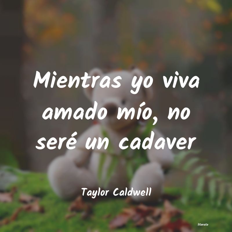 frases de Taylor Caldwell