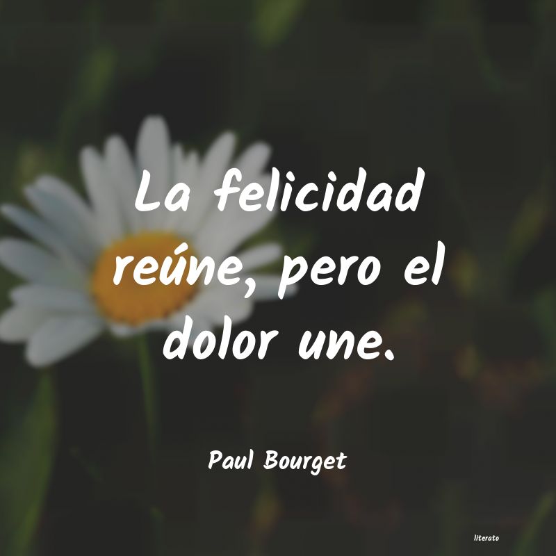 frases de Paul Bourget