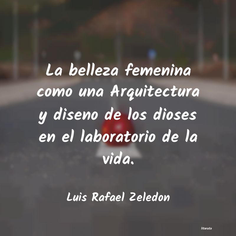 Frases de Luis Rafael Zeledon