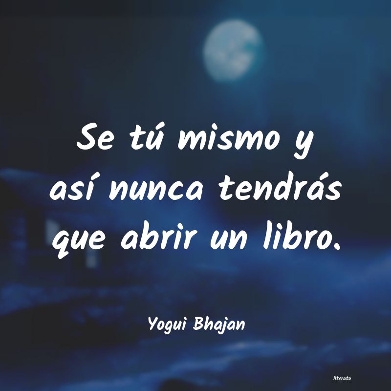 Frases de Yogui Bhajan