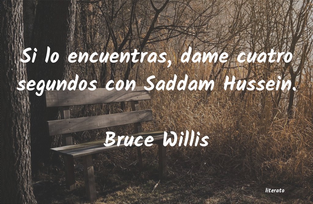 Frases de Bruce Willis