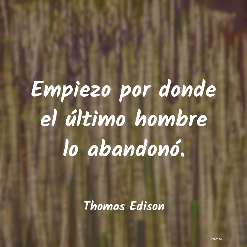 Frases de Thomas Edison