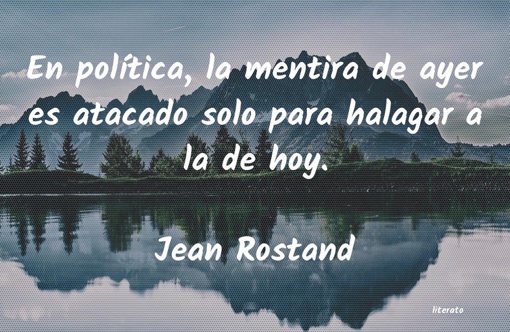 Frases de Jean Rostand