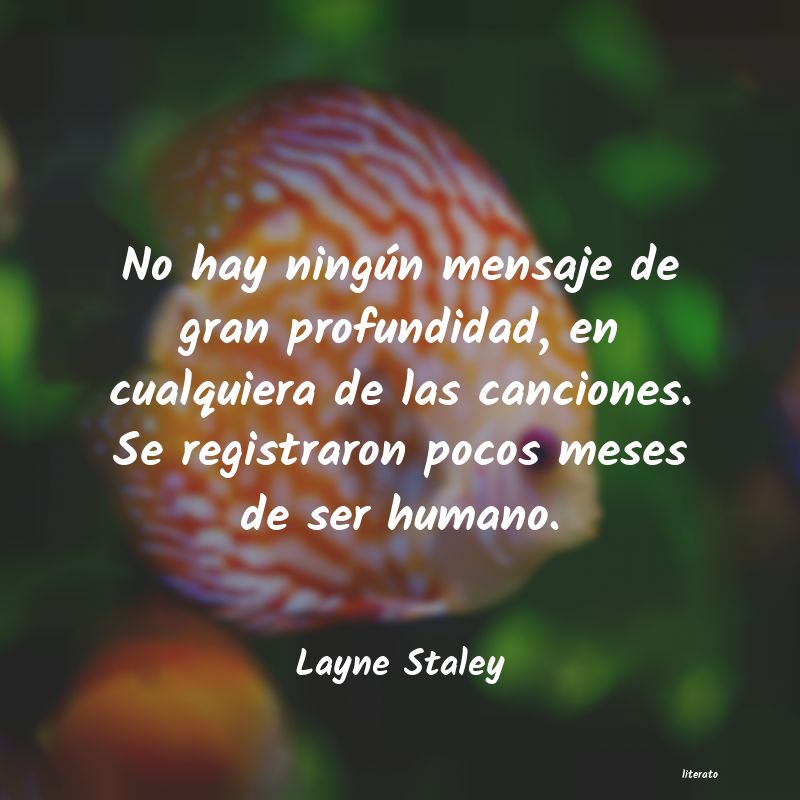 frases de Layne Staley