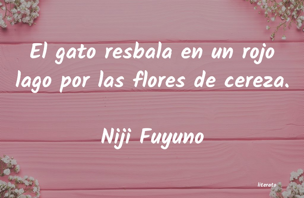 frases de Niji Fuyuno