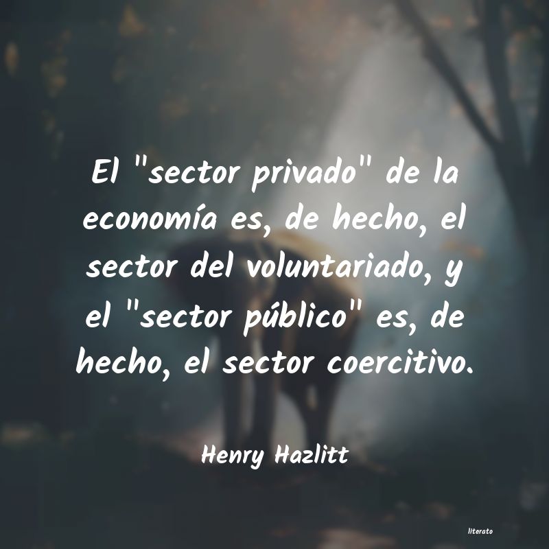 Frases de Henry Hazlitt