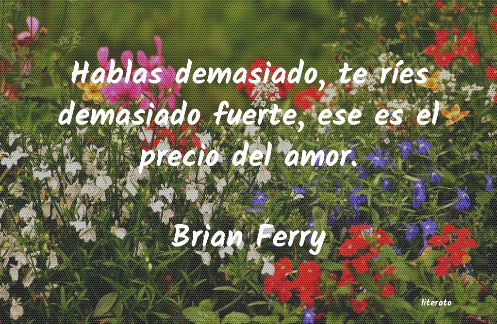 Frases de Brian Ferry