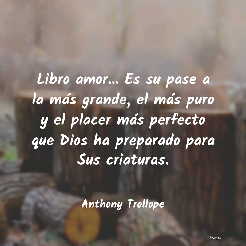 Frases de Anthony Trollope