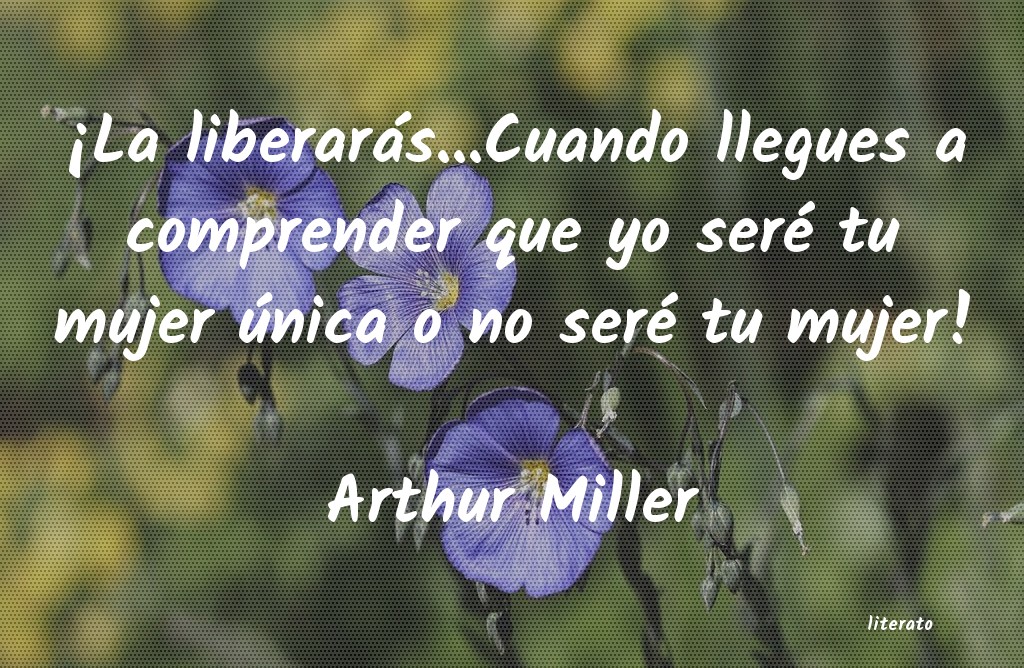 Frases de Arthur Miller