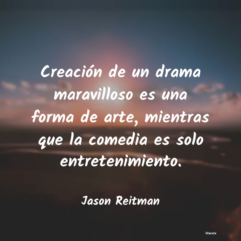 Frases de Jason Reitman