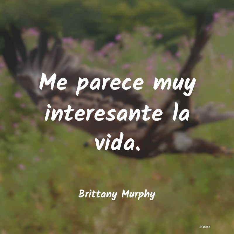 Frases de Brittany Murphy