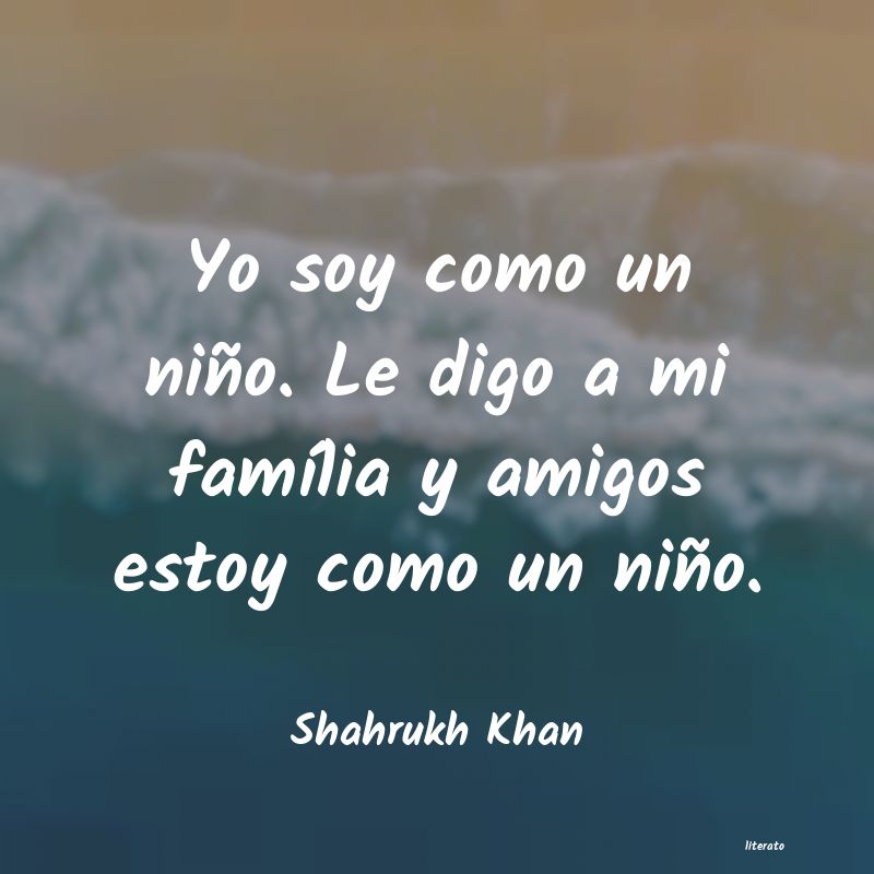 Frases de Shahrukh Khan