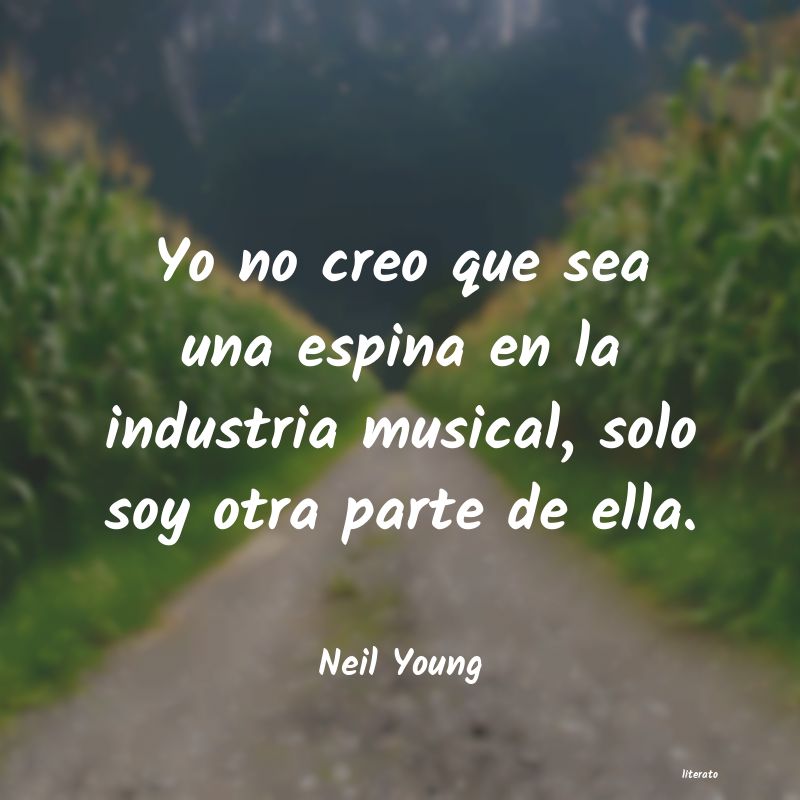 Frases de Neil Young