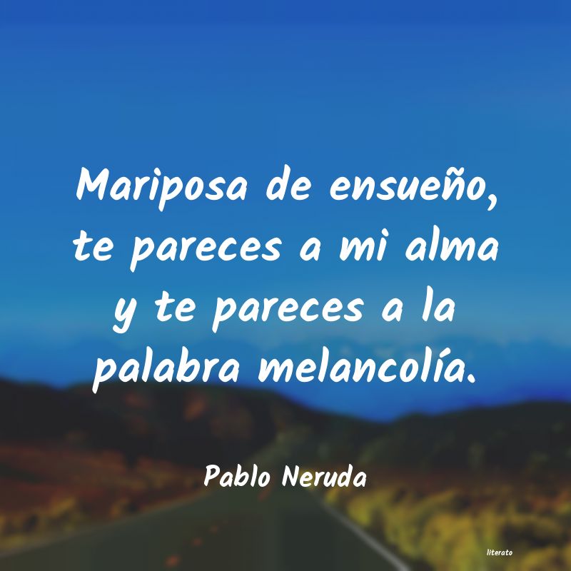 Frases de Pablo Neruda