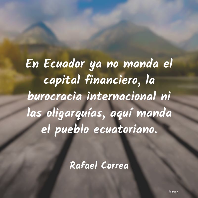 Frases de Rafael Correa