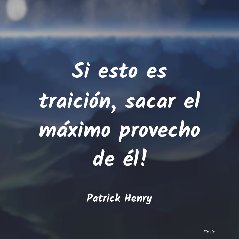 frases de Patrick Henry