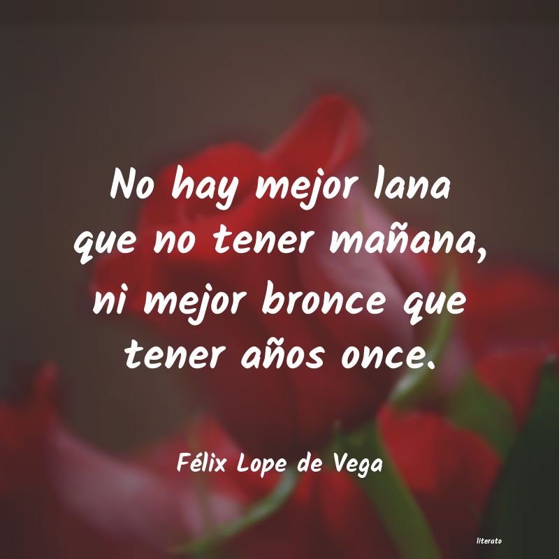 Frases de Félix Lope de Vega