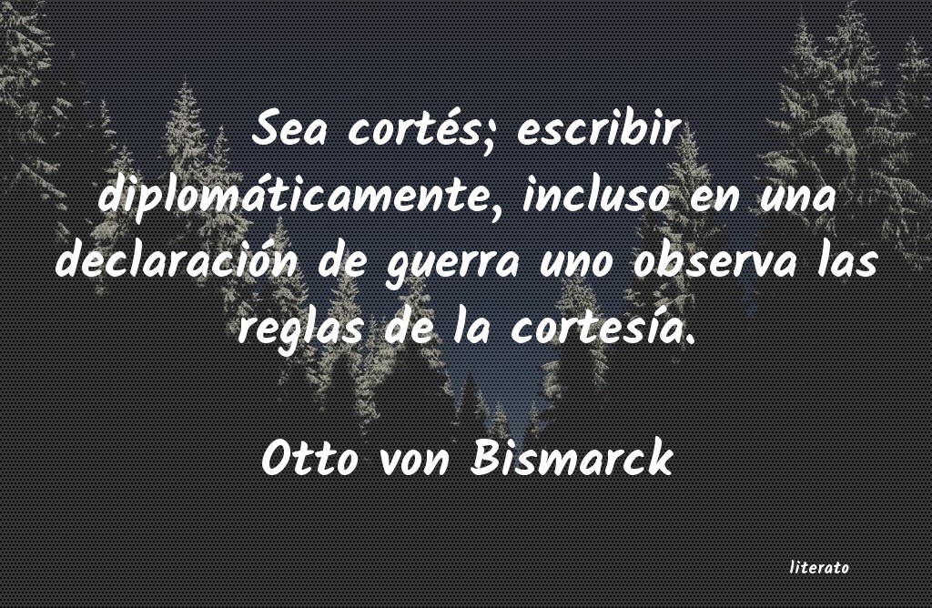 Frases de Otto von Bismarck