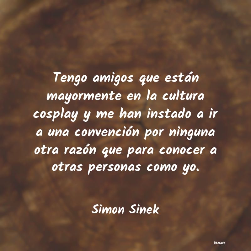 Frases de Simon Sinek