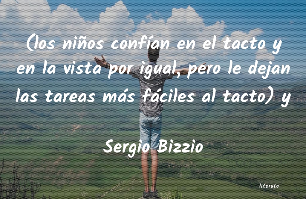 Frases de Sergio Bizzio