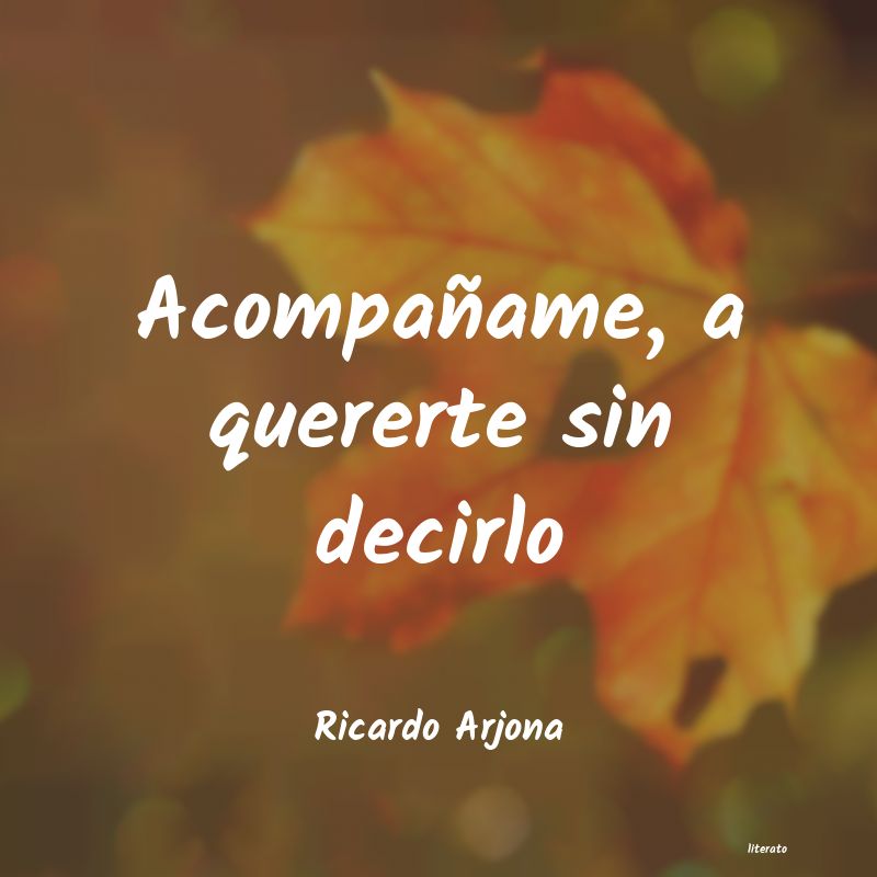 Frases de Ricardo Arjona