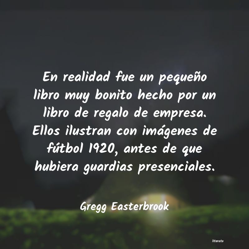 Frases de Gregg Easterbrook