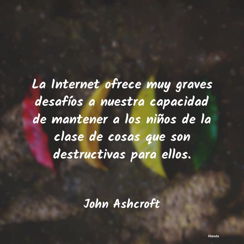Frases de John Ashcroft