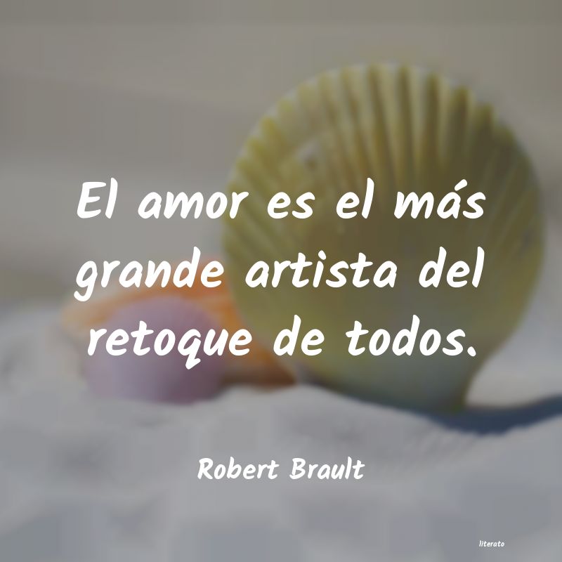 Frases de Robert Brault