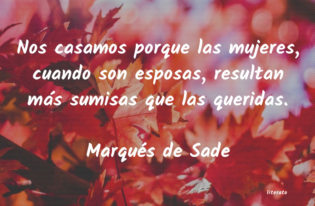 Frases de Marqués de Sade