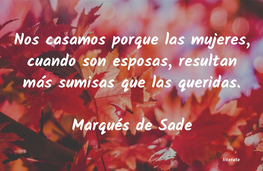 frases de Marqués de Sade