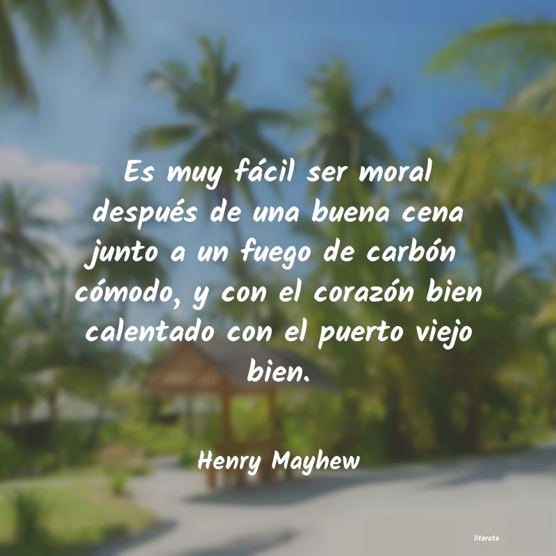 Frases de Henry Mayhew
