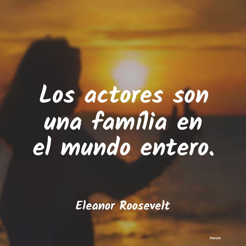 Frases de Eleanor Roosevelt