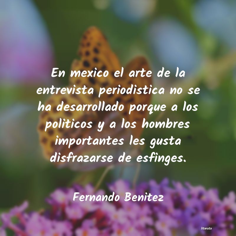 frases de Fernando Benitez