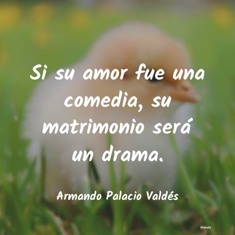 Frases de Armando Palacio Valdés