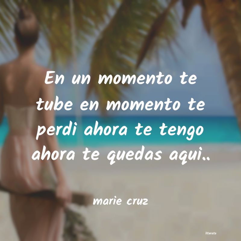 frases de marie cruz