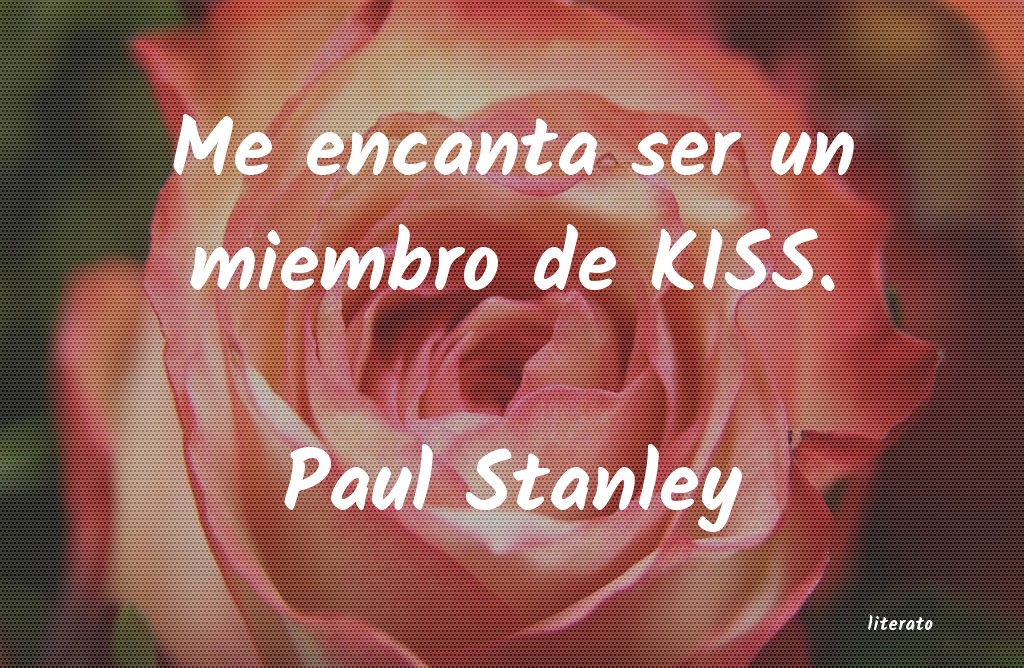 Frases de Paul Stanley