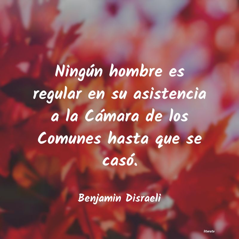 frases de Benjamin Disraeli