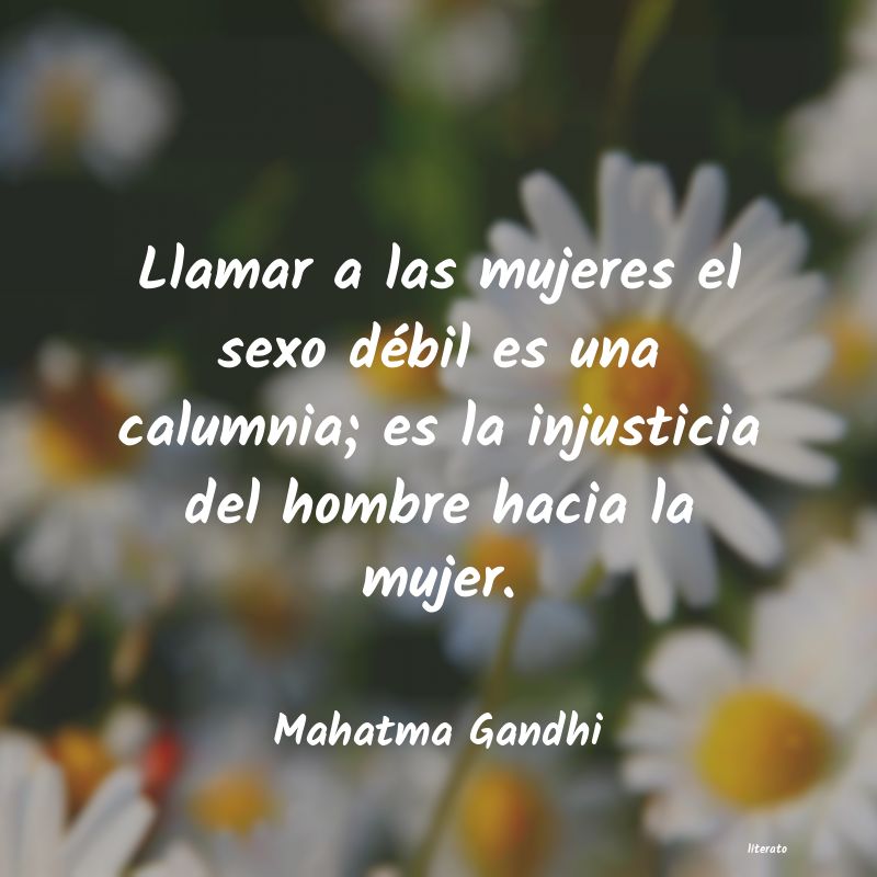 frases de gandhi sobre la mujer