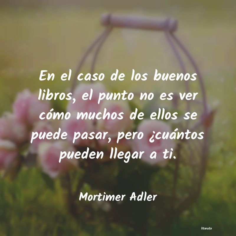 frases de Mortimer Adler