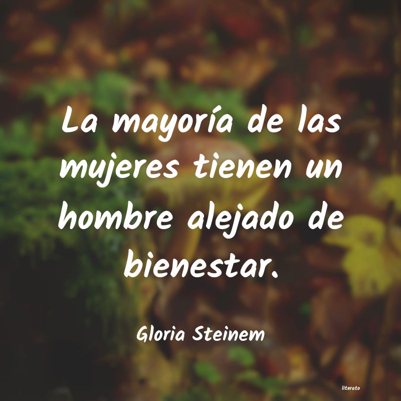 Frases de Gloria Steinem