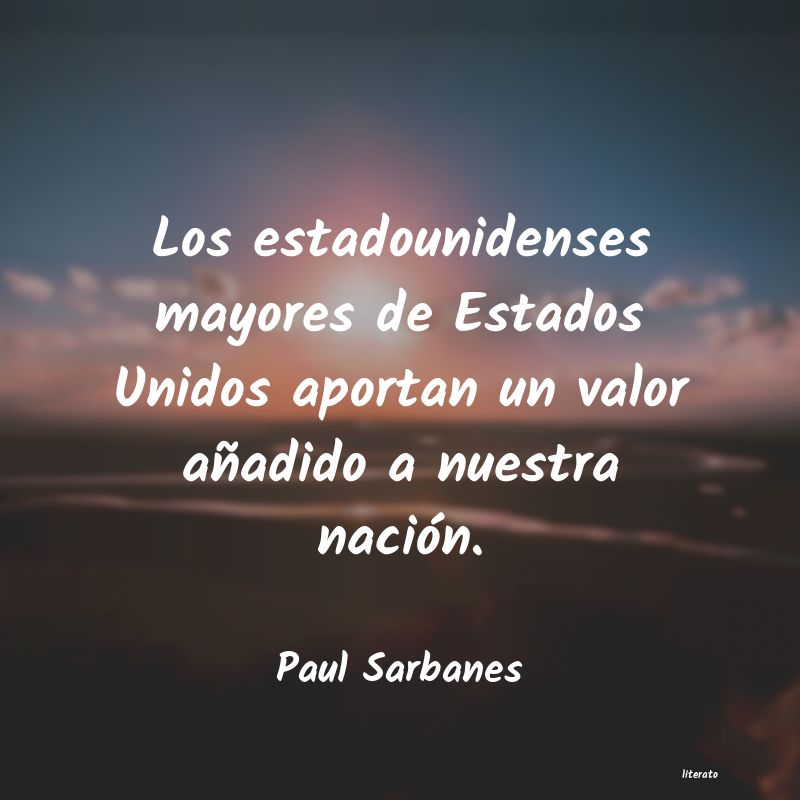 frases de Paul Sarbanes
