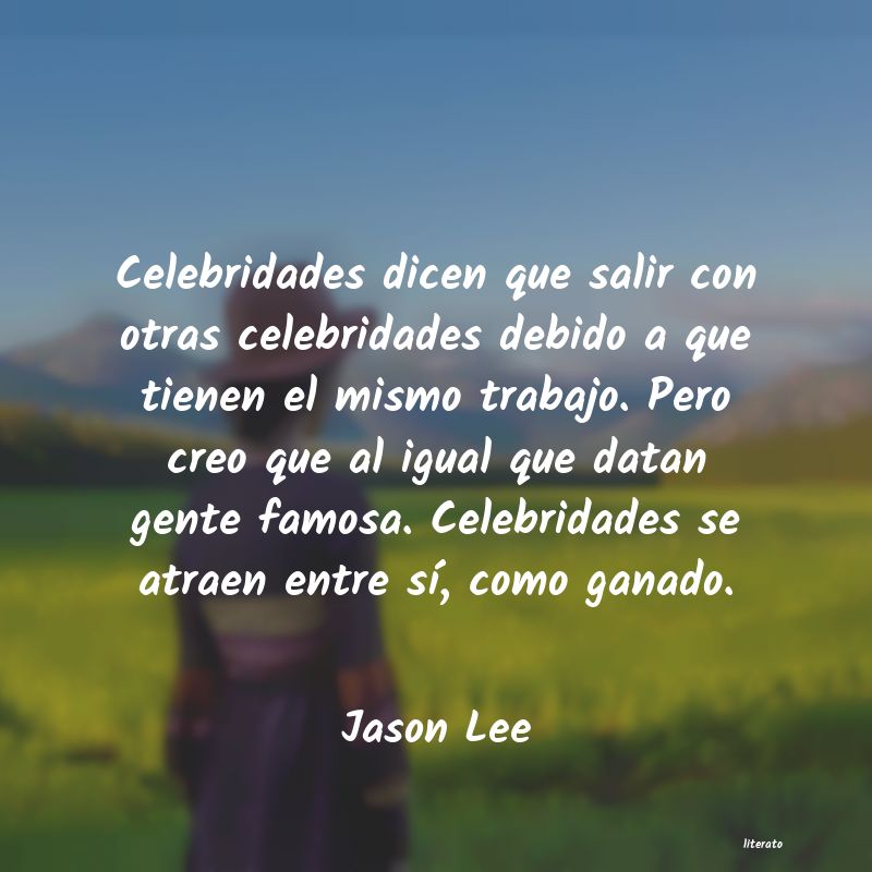 frases de Jason Lee