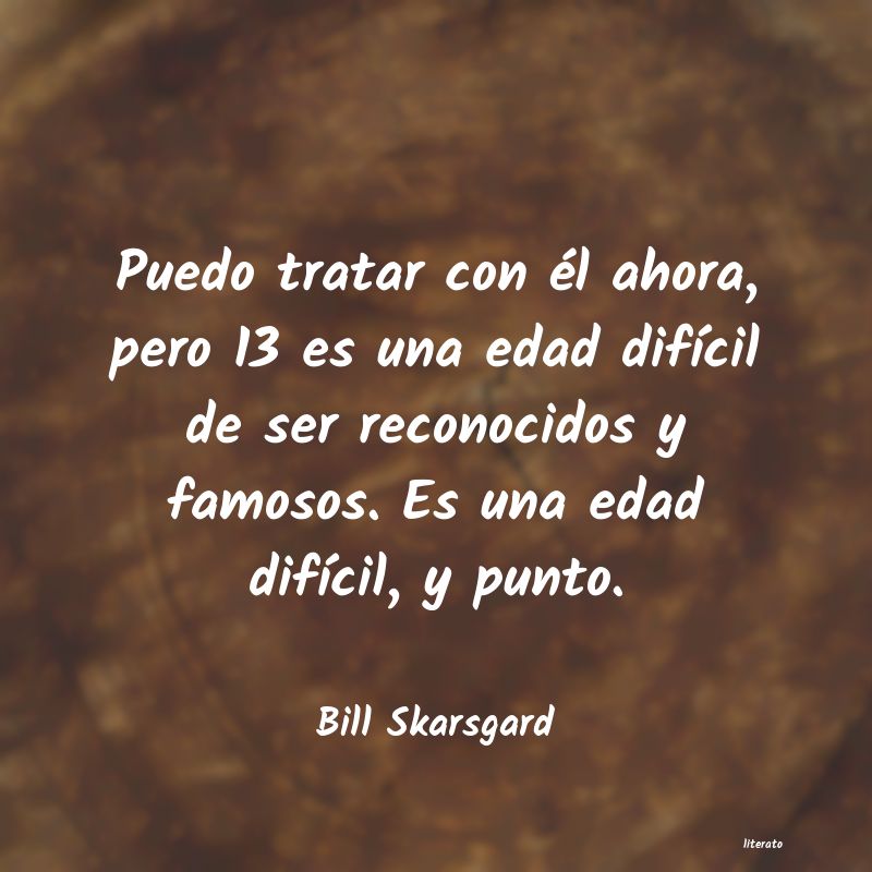 Frases de Bill Skarsgard