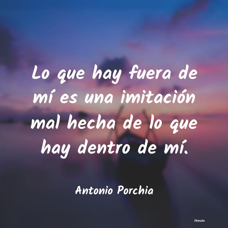 frases de Antonio Porchia